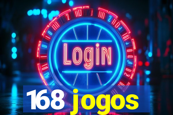 168 jogos